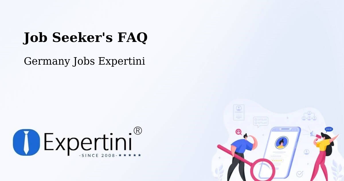 Job Seeker FAQ – Aldersbach - Germany Jobs Expertini